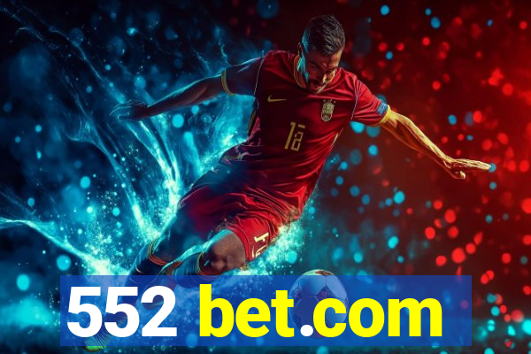 552 bet.com